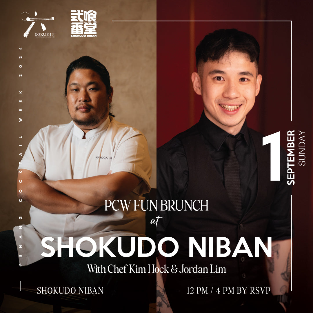 PCW2024 Fun Brunch featuring Jordan Lim & Chef Kim Hock @ Shokudō Niban, presented by Suntory Roku Gin (1/9/2024)