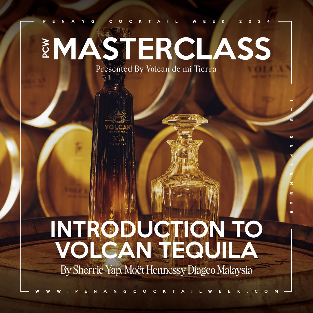 Masterclass: Introduction To Volcan Tequila with Sherrie Yap, presented by Volcan de mi Tierra @ Ascott Gurney (2/9/2024)