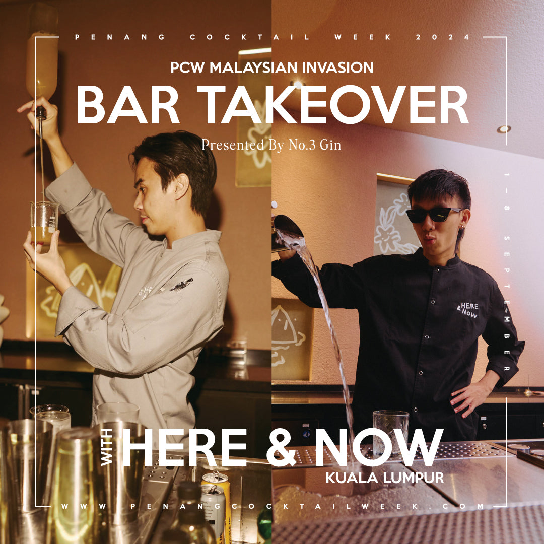 (WALK IN ONLY) Malaysian Invasion: Here & Now @ No Bar Here, Presented by No.3 Gin (5/9/2024)