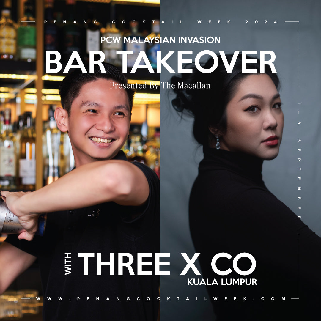 (WALK IN ONLY) Malaysian Invasion: Three X Co @ BISO, Presented by The Macallan (5/9/2024)